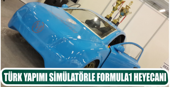 TÜRK YAPIMI SİMÜLATÖRLE FORMULA1 HEYECANI