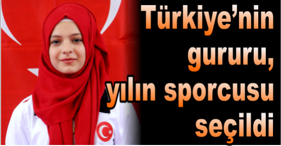 Türkiye'nin gururu yılın sporcusu seçildi