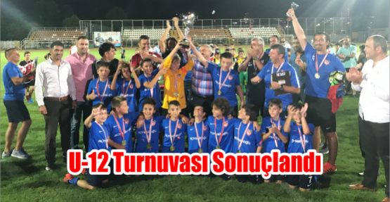  U-12 Turnuvası sonuçlandı