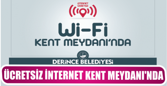 Ücretsiz internet Kent Meydanı’nda