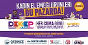 KADINLARIMIZ ÜRETİYOR, DERİNCE KAZANIYOR
