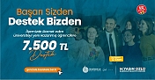 ÜNİVERSİTEYİ YENİ KAZANAN ÖĞRENCİLERE 7500 LİRA DESTEK