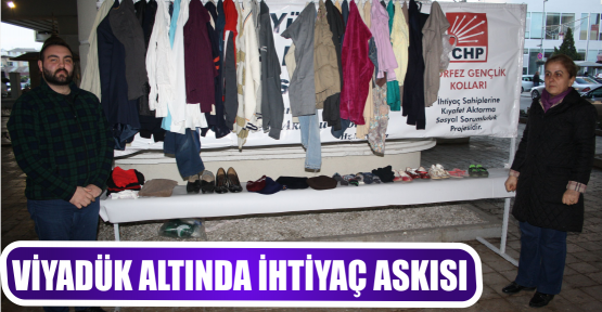 VİYADÜK ALTINDA İHTİYAÇ ASKISI
