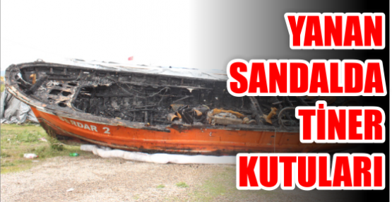 Yanan sandalda tiner Kutuları