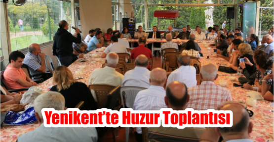  Yenikent’te Huzur Toplantısı