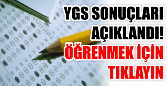 YGS SONUÇLARI AÇIKLANDI! ÖĞRENMEK İÇİN TIKLAYIN