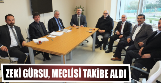 ZEKİ GÜRSU, MECLİSİ TAKİBE ALDI